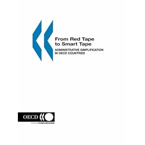 From Red Tape to Smart Tape: Administrative Simplification in OECD Countries (Environmental Performance Reviews)