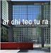 Ar.chi.tec.tu.ra. Claudio Lucchin & architetti associati. Angelo Rinaldo, Daniela Varnier