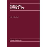 Veterans Affairs Law (Carolina Academic Press Law Casebook)