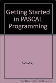 Getting Started in Pascal Programming: 9780830605880: Computer Science ...