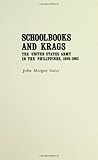 Book cover for Schoolbooks and Krags: The United States Army in the Philippines, 1898-1902