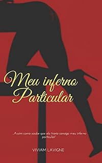 Livro Meu inferno Particular: ...Assim soube que ela traria consigo...