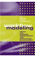 Workflow Modeling: Tools for Process Improvement and Application Development by Alec Sharp, Patrick McDermott