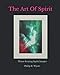 The Art Of Spirit: Water Scrying Images By Philip R. Wyatt by 