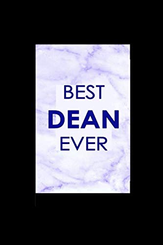 Best Dean. Ever: Lined Notebook , 6 x 9, 110 pages.
