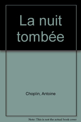 La  nuit tombée