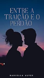 Livro Entre a traição e o perdão