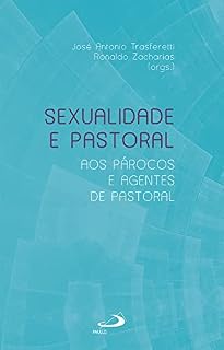 Livro Sexualidade e Pastoral: Aos Párocos e Agentes de Pastoral (Teologia)
