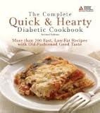 The Complete Quick & Hearty Diabetic Cookbook: More Than 250 Fast, Low-fat Recipes with Old-fashioned [Paperback] by 