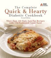 The Complete Quick & Hearty Diabetic Cookbook: More Than 250 Fast, Low-fat Recipes with Old-fashioned [Paperback] by (Paperback)
