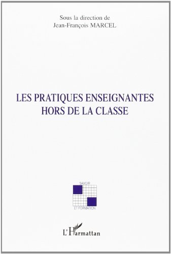 Les  pratiques enseignantes hors de la classe