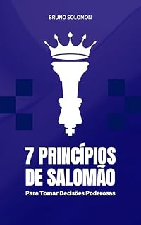 Livro 7 Princípios de Salomão para Tomar Decisões Poderosas
