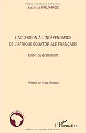 L' accession à l'indépendance de l'Afrique équatoriale française