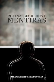 Livro ROTINA, SEGREDOS E MENTIRAS