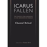 Icarus Fallen: The Search for Meaning in an Uncertain World (Crosscurrents)