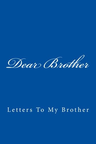 Download Dear Brother: Letters To My Brother