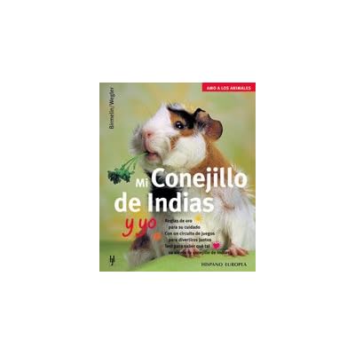 Mi conejillo de Indias y yo (Amo a los animales) Mi conejillo de Indias y yo (Amo a los animales)