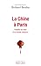 La Chine à Paris (Le monde comme il va) (French Edition) by