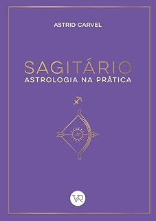 Livro Sagitário: Astrologia na prática