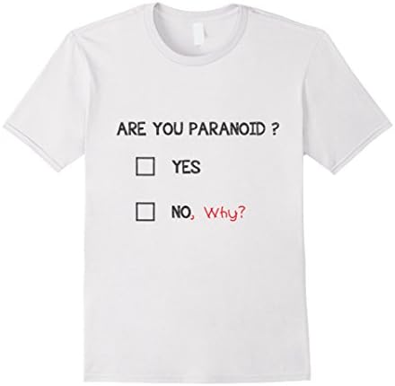 Men's Are You Paranoid Youth &amp; Mens T-Shirt XL White
