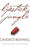 Lipstick Jungle Publisher: Hyperion