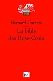 La bible des Rose-Croix by 