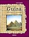 Guiza : cómo se construyó la gran pirámide (Egipto)