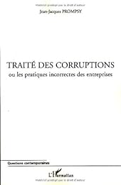 Traité des corruptions ou Les pratiques incorrectes des entreprises