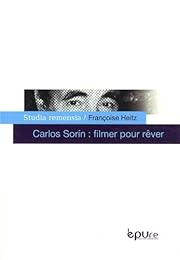 Carlos Sorín, filmer pour rêver