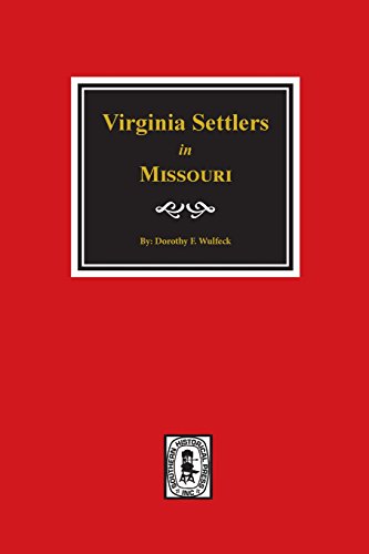 !B.E.S.T Virginia Settlers in Missouri<br />T.X.T