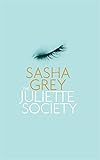 The Juliette Society (The Juliette Society Trilogy)