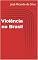 Livro Violência no Brasil