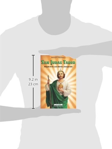 San Judas Tadeo: Abogado de los casos difíciles y desesperados (Spanish Edition)