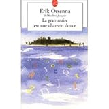 La Grammaire Est Une Chanson Douce (Ldp Litterature) (French Edition) by