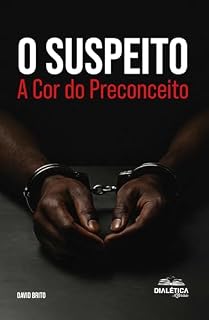 Livro O Suspeito: A Cor do Preconceito