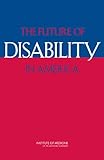 The Future of Disability in America by 