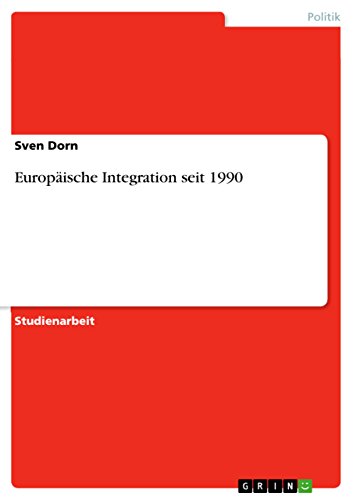 Europäische Integration seit 1990 (German Edition)