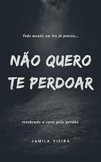 Livro Não Quero te Perdoar