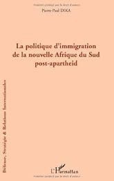 La  politique d'immigration de la nouvelle Afrique du Sud post-apartheid