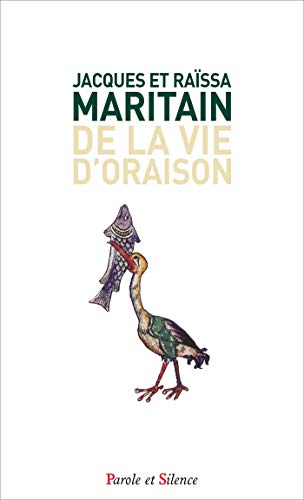 De la vie d'oraison by Jacques Maritain, Raïssa Maritain