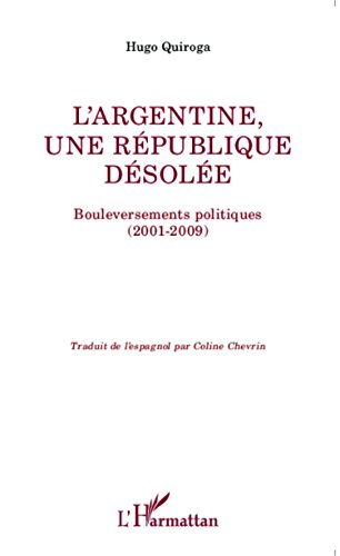 L' Argentine, une république désolée