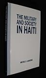 The Military and Society in Haiti, Laguerre, Michel S., 0870497731