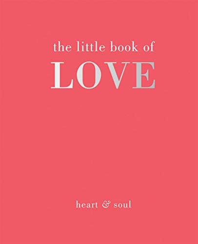 The Little Book of Love: Heart & Soul (The Little Books)