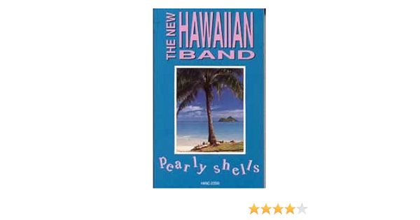 The New Hawaiian Band The New Hawaiian Band Pearly Shells Amazon Com Music