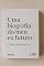 Livro Uma biografia do meu eu futuro