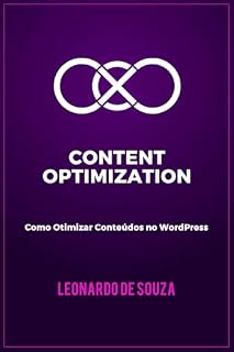 Livro Content Optimization: Como Otimizar Conteúdos no WordPress