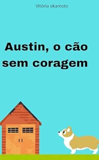 Livro Austin, o cão sem coragem