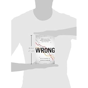 WRONG: Nine Economic Policy Disasters and What We Can Learn from Them