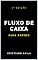 Livro Fluxo de Caixa: Guia Rápido
