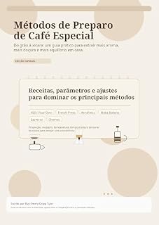 Livro Métodos de Preparo de Café Especial: Um guia prático e sensorial para extrair o melhor da sua xícara